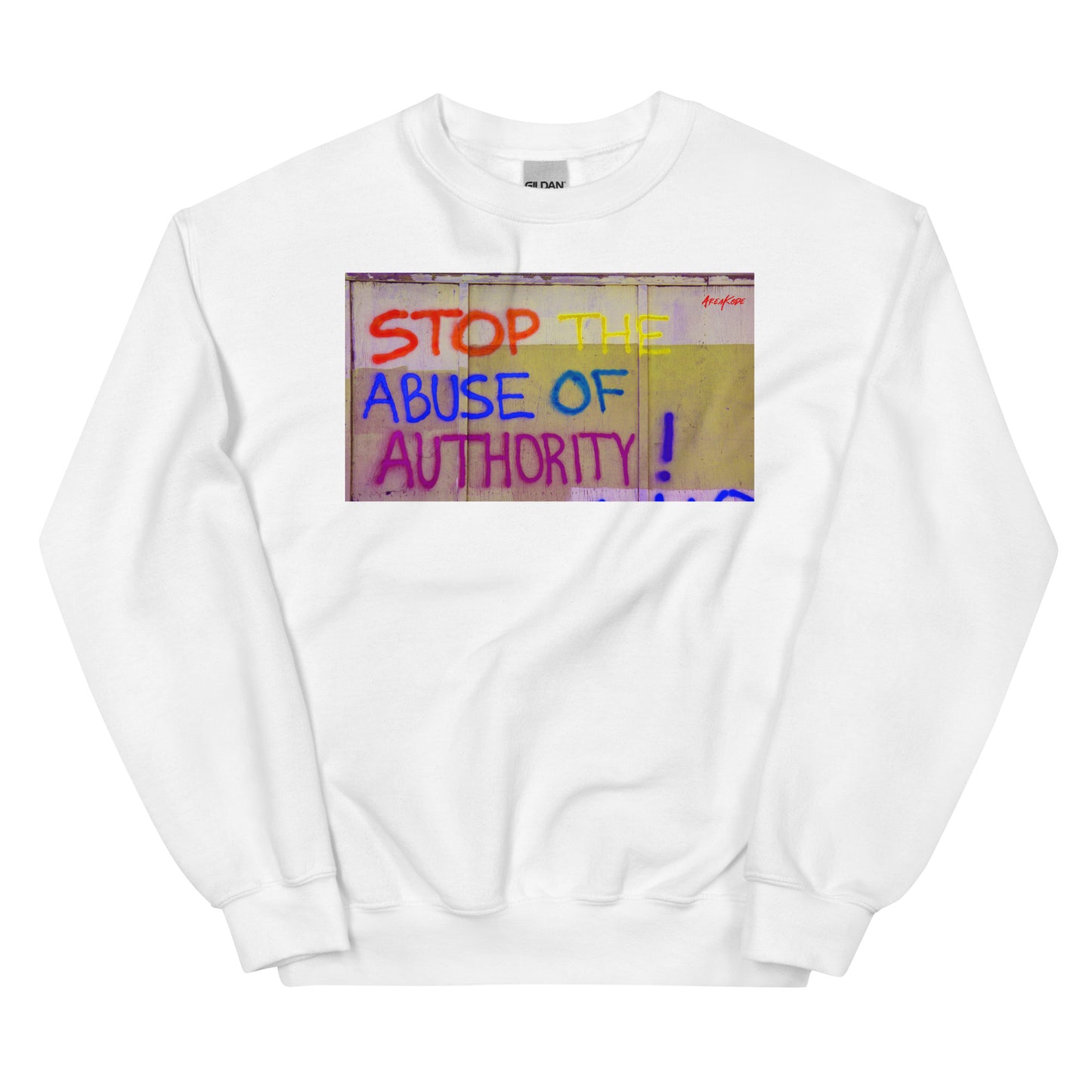 STOP ABUSE OF AUTHORITY Crewneck (unisex)