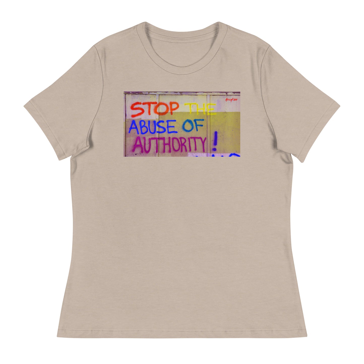 W| STOP ABUSE OF AUTHORITY T-Shirt