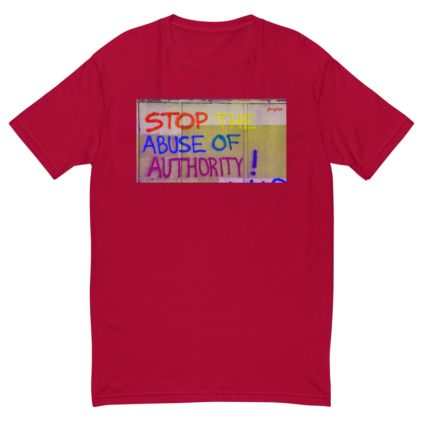 STOP ABUSE OF AUTHORITY T-shirt